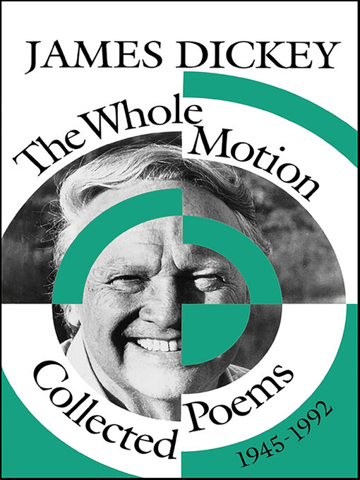 Title details for The Whole Motion by James Dickey - Available